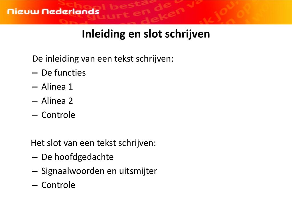 Inleiding en slot schrijven - ppt download - Hoe Schrijf Je Een Inleiding Voor Een Verslag