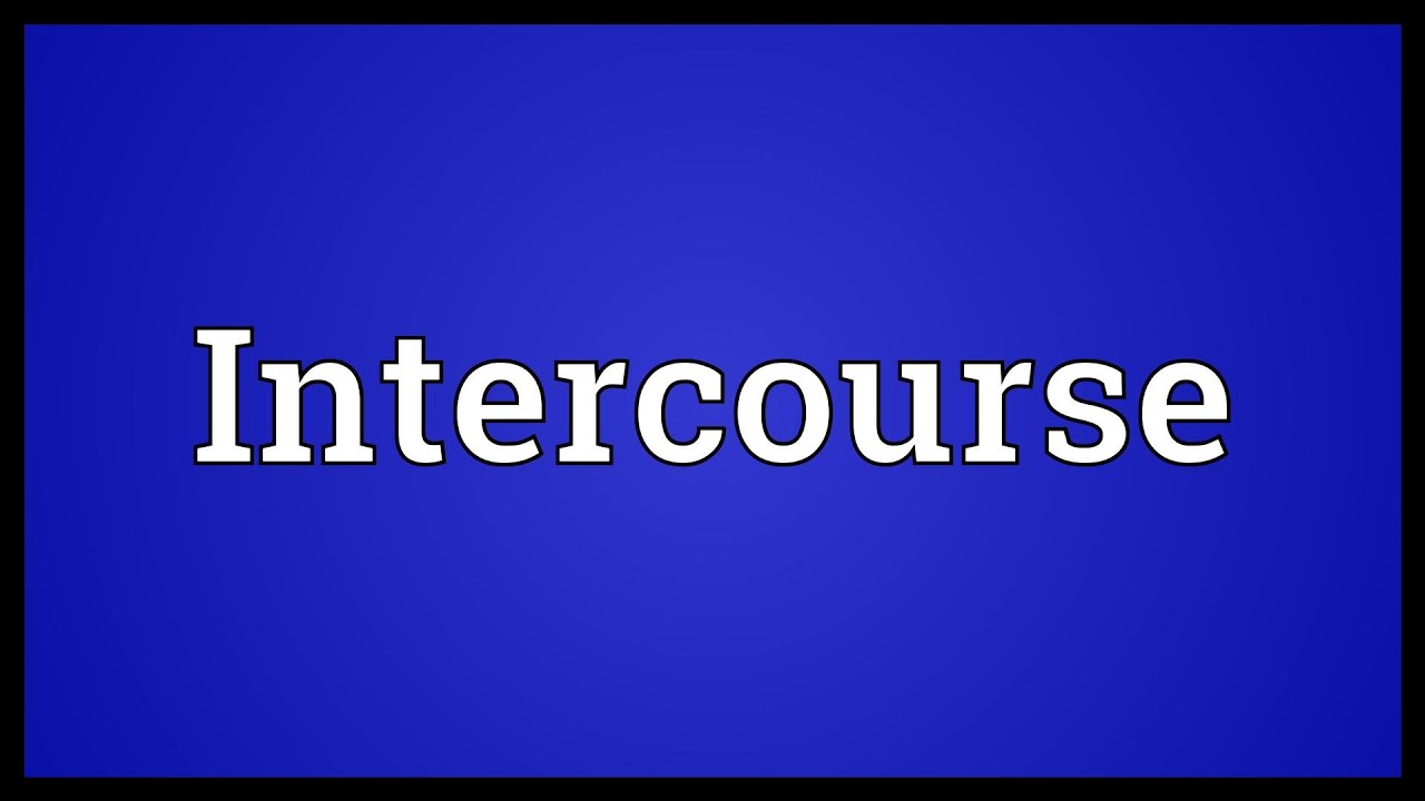 How To Have Intercourse First Time