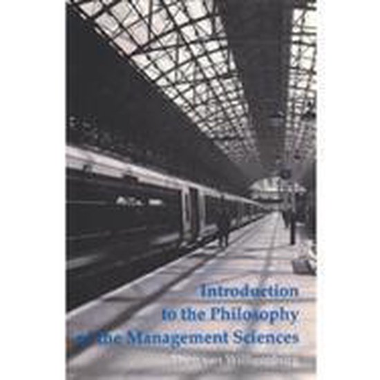 Introduction to the Philosophy of the Management Sciences, Hatch, Mary - Introduction To The Philosophy Of The Management Sciences