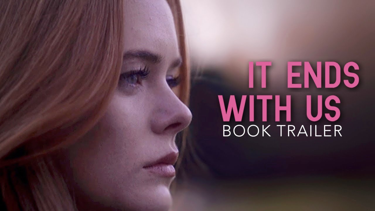 it ends with us | book trailer - YouTube - Its Ends With Us Review