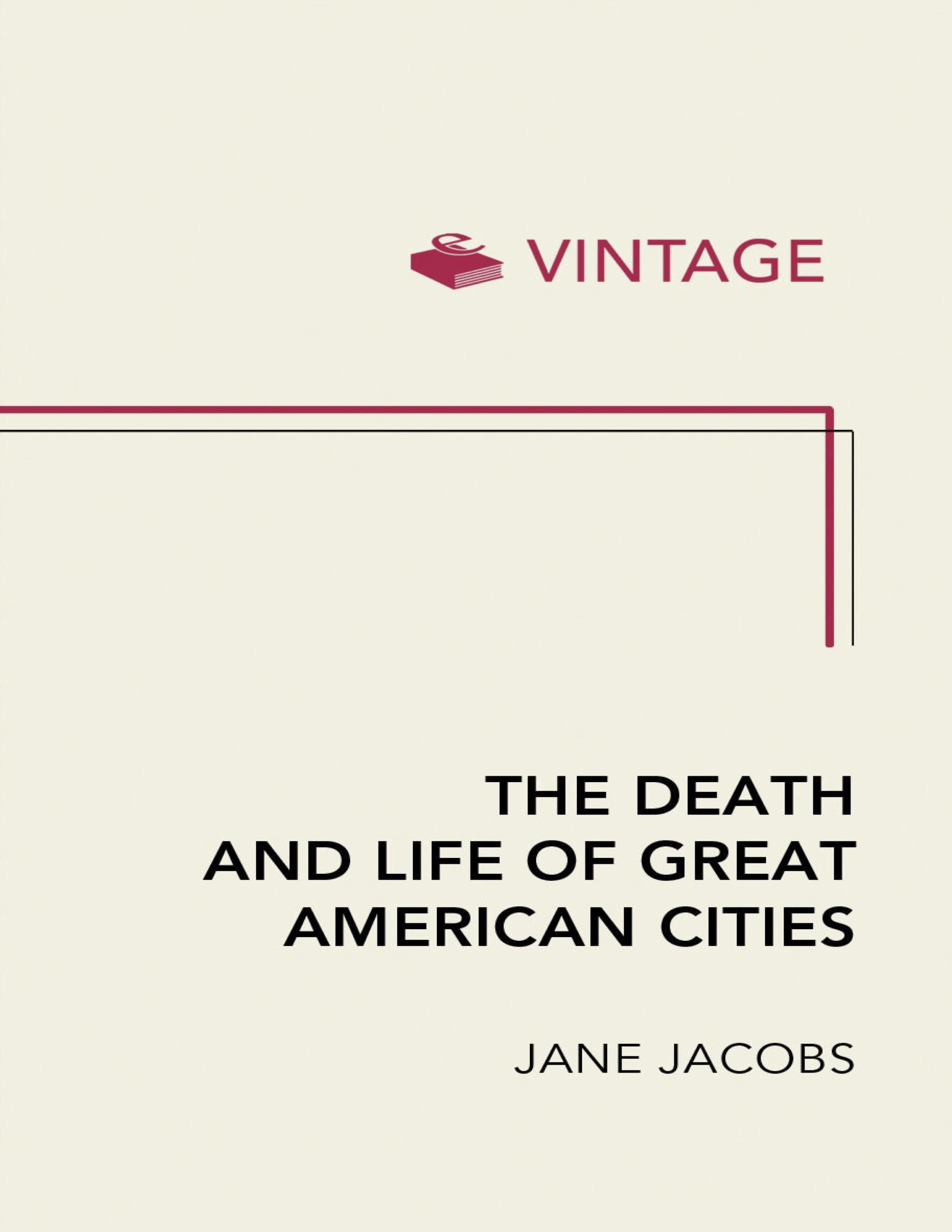 Jacobs, The Death and Life of Great American Cities – Xenotheka - Jacobs The Death And Life Of Great American Cities