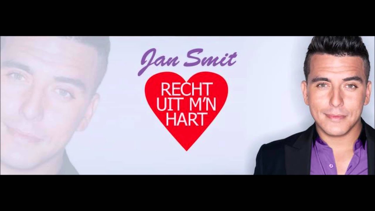Jan Smit -Recht uit m'n hart - YouTube - Tuintje In Mijn Hart Jan Smit