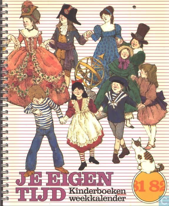 Je eigen tijd. Kinderboekenweekkalender. Kinderboekenweekgeschenk 1981 - Hoe Krijg Je Het Kinderboekenweekgeschenk