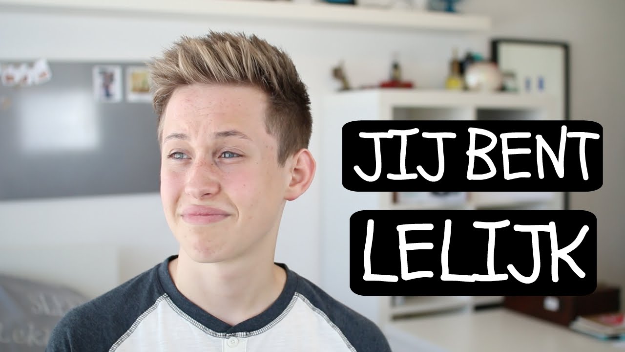 JIJ BENT LELIJK - YouTube - Jij Wordt Of Jij Word