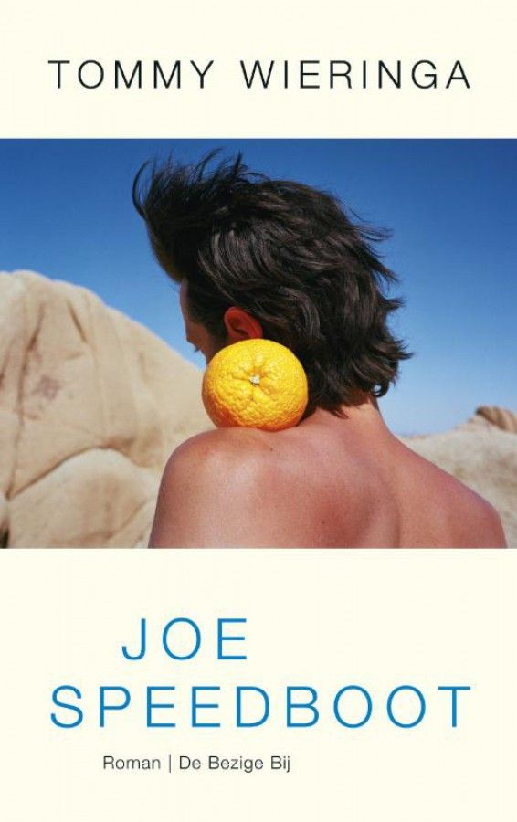 Joe Speedboot is een roman over liefde en rivaliteit, over een - Waar Gaat Joe Speedboot Over
