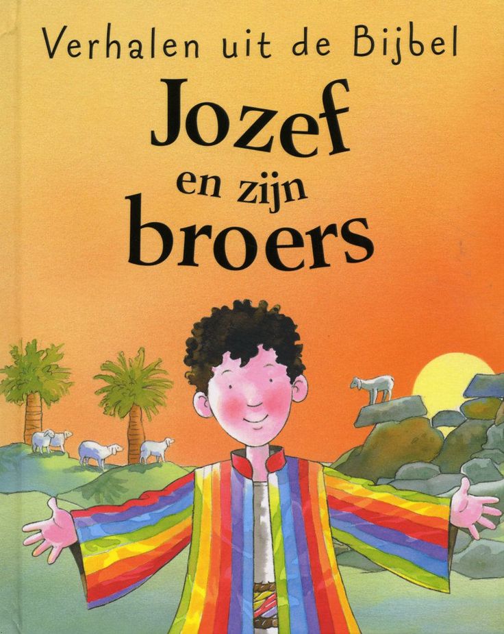 Jozef en zijn broers | Bijbel, Broers, Verhalen - Het Verhaal Van Jozef En Zijn Broers Samenvatting