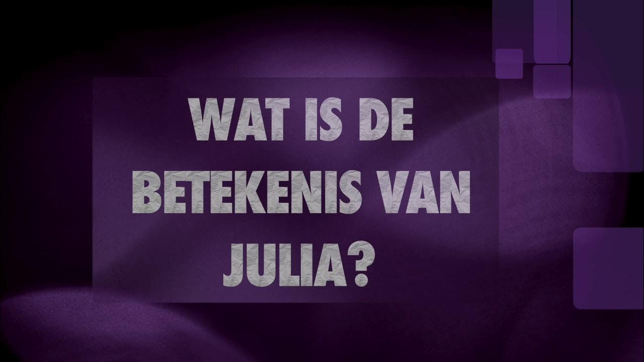 JULIA naam betekenis en herkomst (Wat betekent de naam Julia?) # - Wat Betekent De Naam Julia