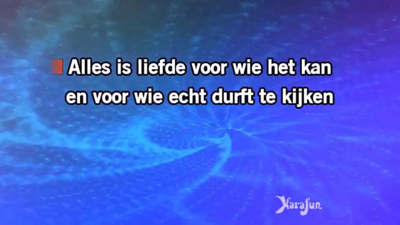 Karaoke Alles is liefde - Blof * - YouTube - Alles Is Liefde Liedjes