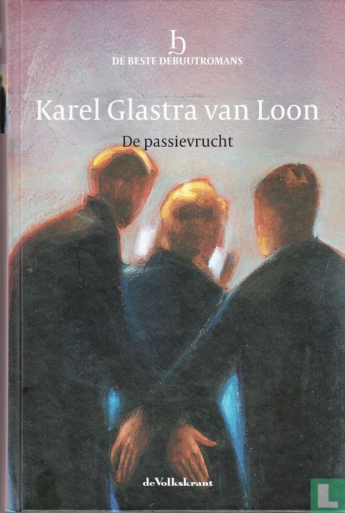 Karel Glastra Van Loon De Passievrucht