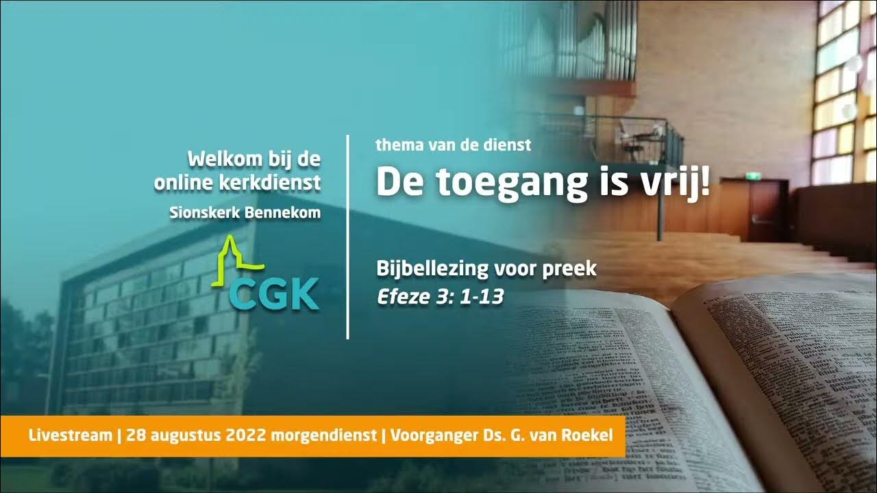 Kerkdienst CGK Bennekom - Zondag 28 Augustus 09:30 - YouTube - Cgk Sliedrecht - Youtube