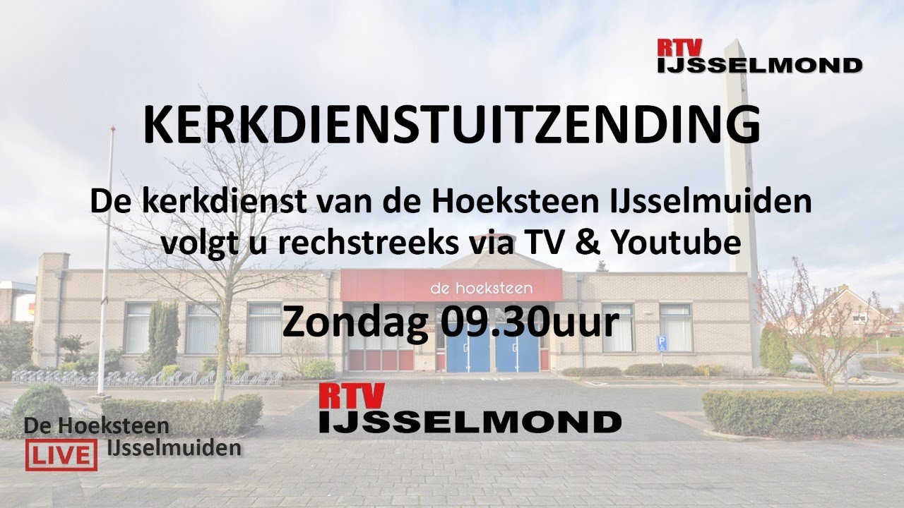 De Hoeksteen Ijsselmuiden Kerkdienst Gemist