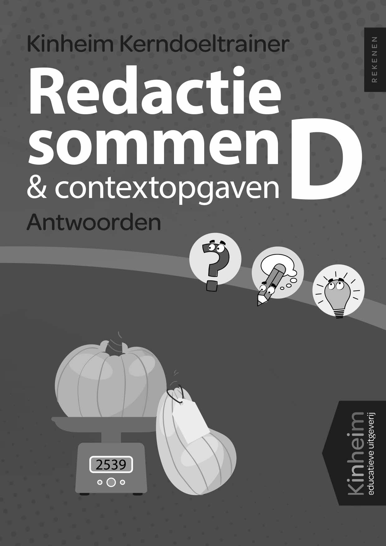 Kerndoeltrainer Redactiesommen & Contextopgaven D antwoorden - Redactiesommen Groep 7 Met Antwoorden
