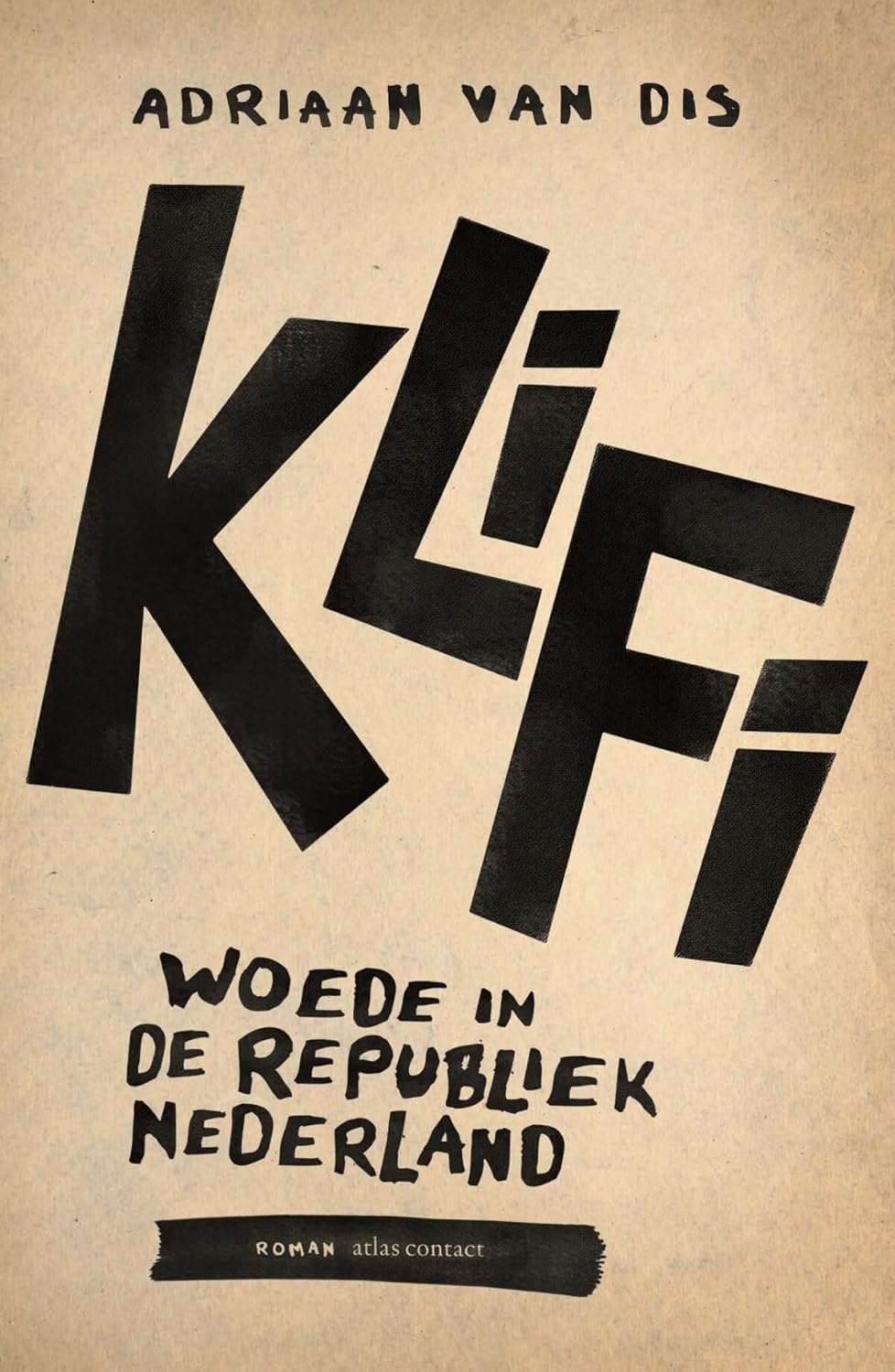 Klifi: Woede In De Republiek Nederland Adriaan Van Dis