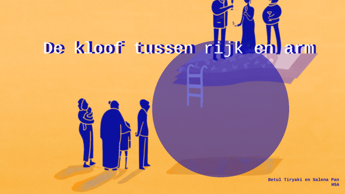 kloof tussen rijk en arm (PWS B.T&S.P) H5A by betul tiryaki on Prezi - Kloof Tussen Arm En Rijk Nederland
