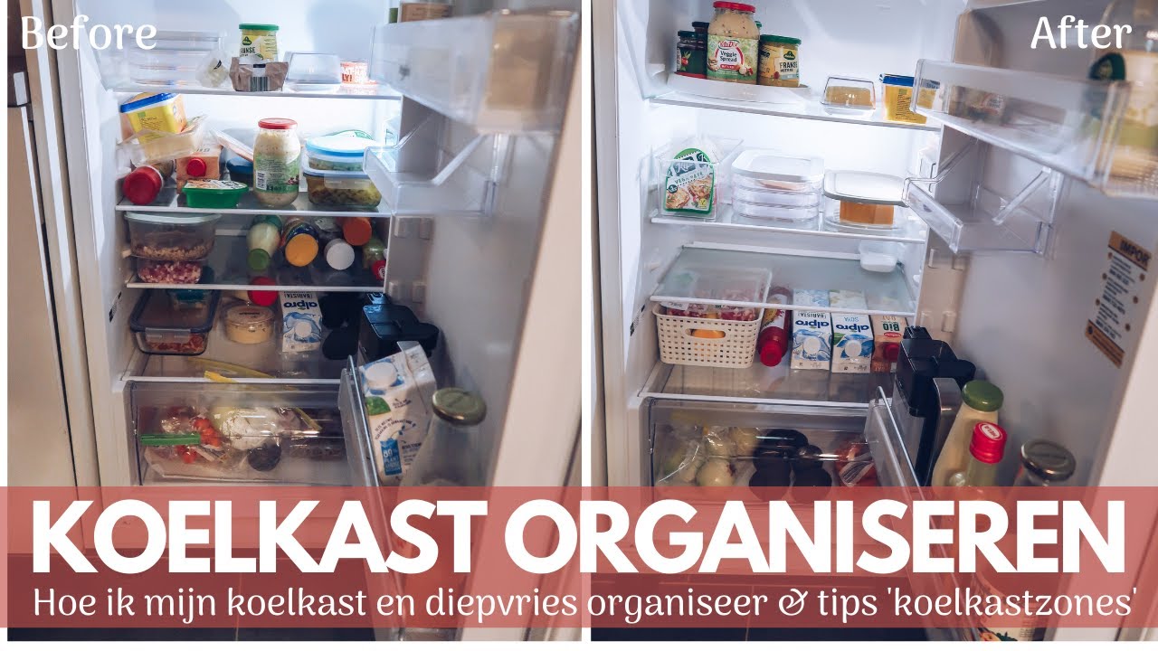 KOELKAST ORGANISEREN | Hoe organiseer ik mijn koelkast en diepvries - Hoe Diep Is Een Koelkast