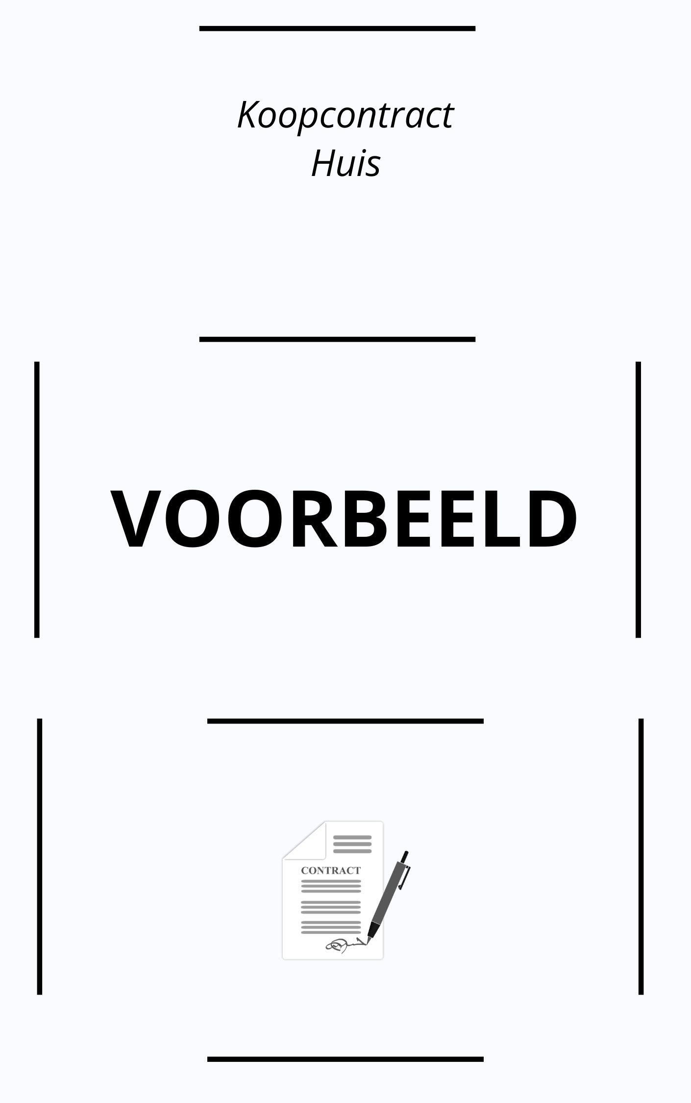 Koopcontract Huis Voorbeeld - Voorbeeld Voorbehoud Verkoop Eigen Woning