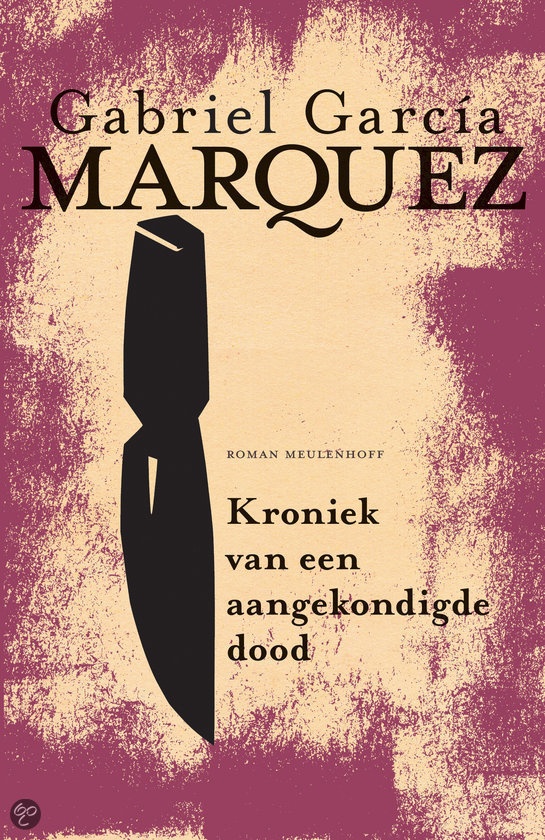 Kroniek van een aangekondigde dood. | Boeken, Schrijver - Kronieken Van Een Aangekondigde Dood