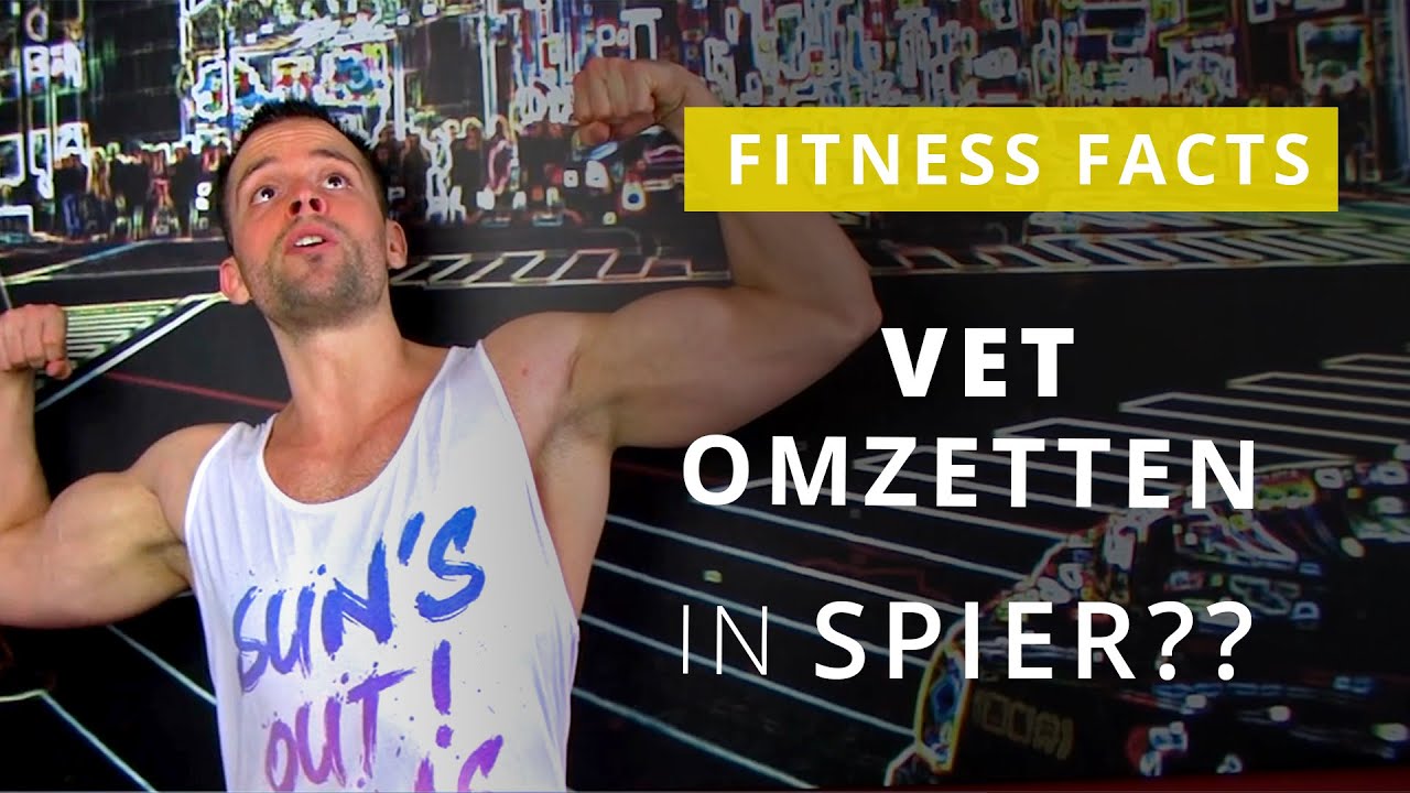 Kun je vet omzetten in spier?! - YouTube - Wit Vet Omzetten Naar Bruin Vet