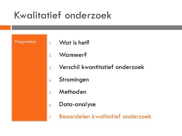 Kwalitatief onderzoek - Kwalitatief En Kwantitatief Onderzoek Verschil