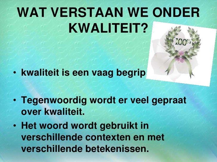 Kwaliteitszorg in de gezondheidszorg - Definitie Van Kwaliteit Van Zorg