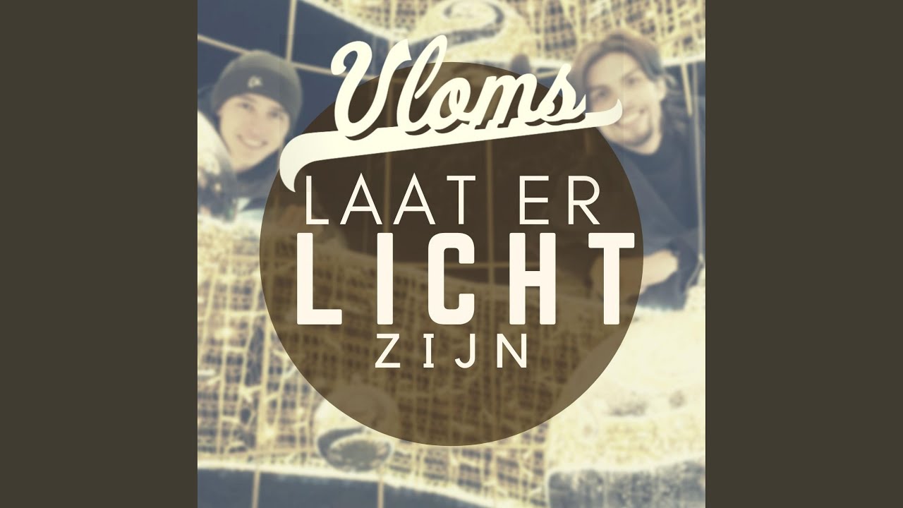 Laat er licht zijn - YouTube Music - Laat Er Licht Zijn Tekst
