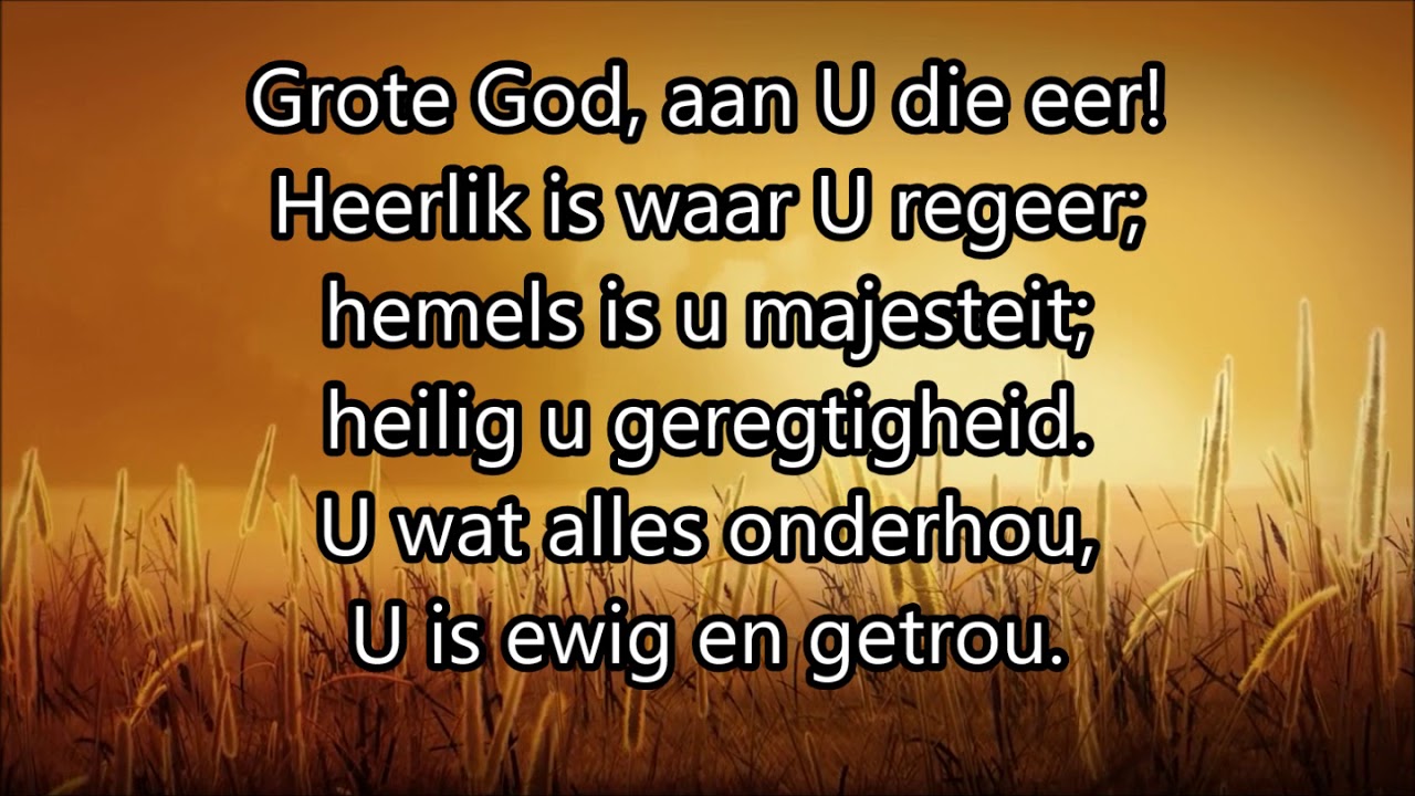 LB 190 Grote God, aan U die eer - YouTube - Geef God Zijn Eer Tekst