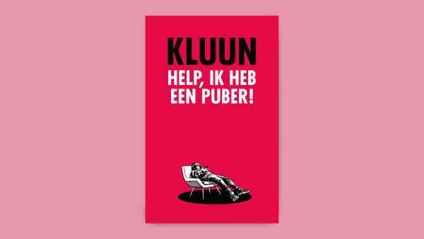 Lees hier alvast een hoofdstuk uit 'Help, ik heb een puber' van Kluun - Help Ik Heb Een Puber