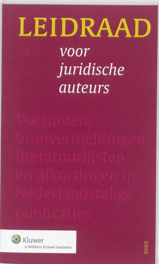 Leidraad voor juridische auteurs, M.h. Bastiaans | 9789013076196 - Leidraad Voor Juridische Auteurs 2024