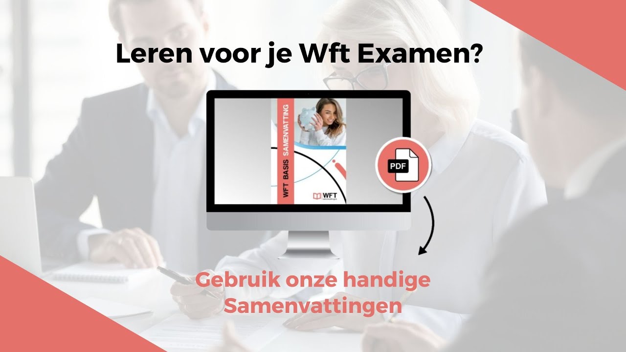 Leren voor je Wft Examen - WFTsamenvattingen.nl - YouTube - Hoeveel Vragen Wft Basis Examen