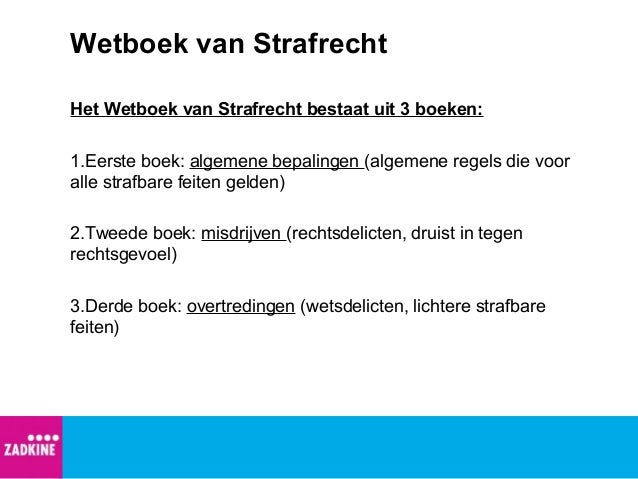 Les 2 wetboek van strafrecht algemeen - Artikel 139a Lid 1 Van Het Wetboek Van Strafrecht