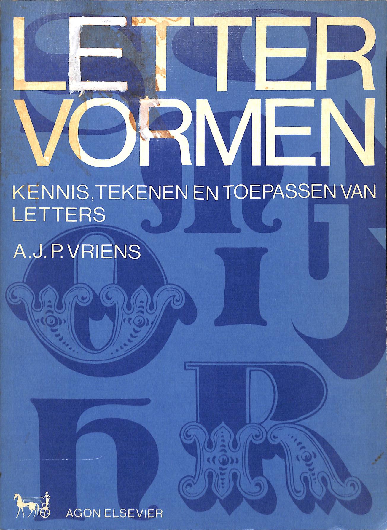 Lettervormen. Kennis, tekenen en toepassen van letters. by VRIENS, A.J - Het Toepassen Van Kunstgrepen 7 Letters