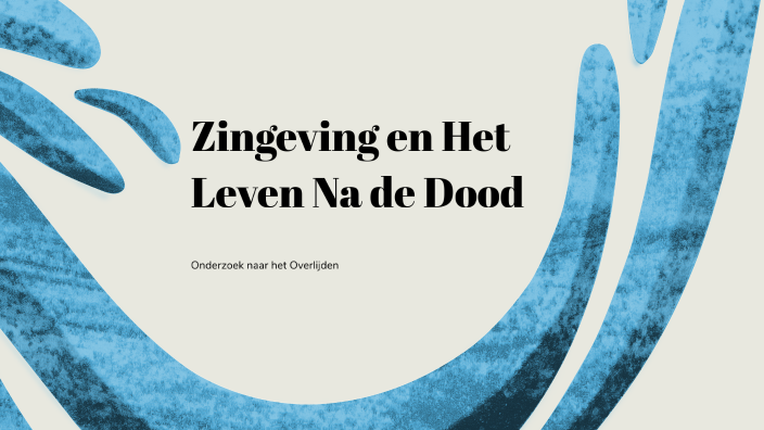 Leven na de dood by Jip Reining on Prezi - Leven Na De Dood Liedje