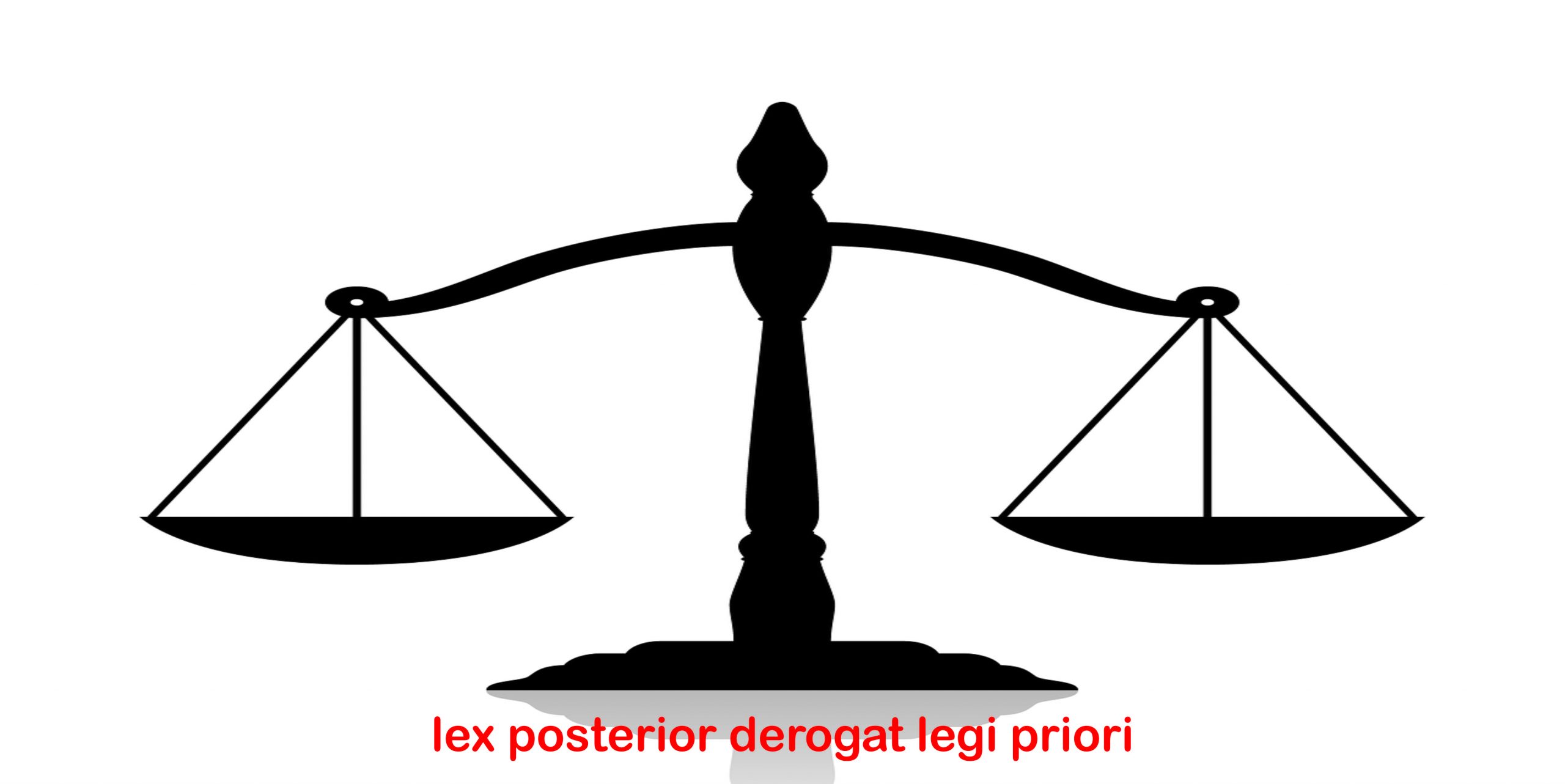 lex posterior derogat legi priori | DPC PERADI TASIKMALAYA - Lex Posterior Derogat Legi Priori