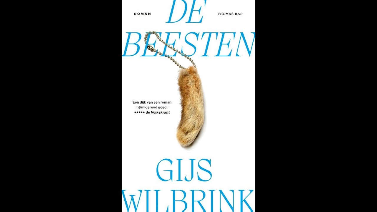 Lezen voor je Lijst | De beesten - Gijs Wilbrink - YouTube - Gijs Wilbrink De Beesten Recensie
