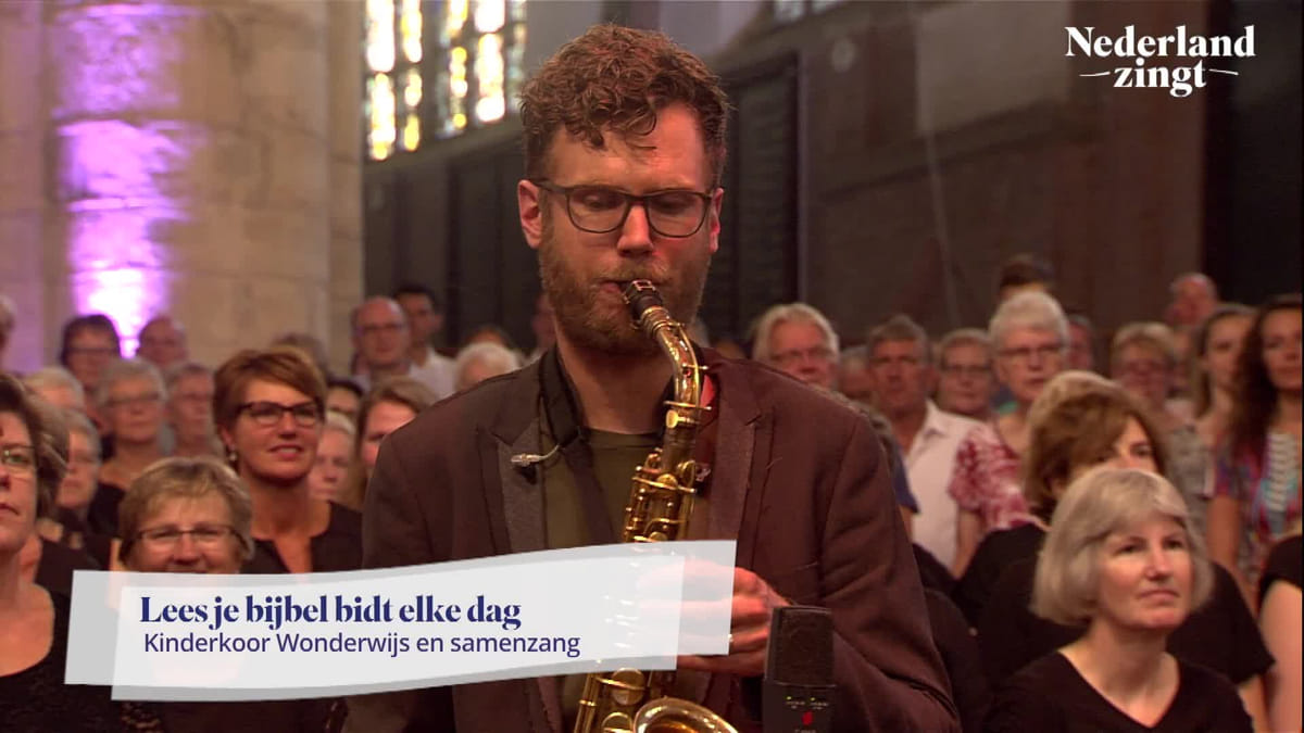 Lied - Lees je Bijbel, bid elke dag - Nederland Zingt - Lees Je Bijbel Bid Elke Dag