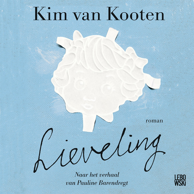 Lieveling - Album by Kim Van Kooten | Spotify - Samenvatting Lieveling Kim Van Kooten