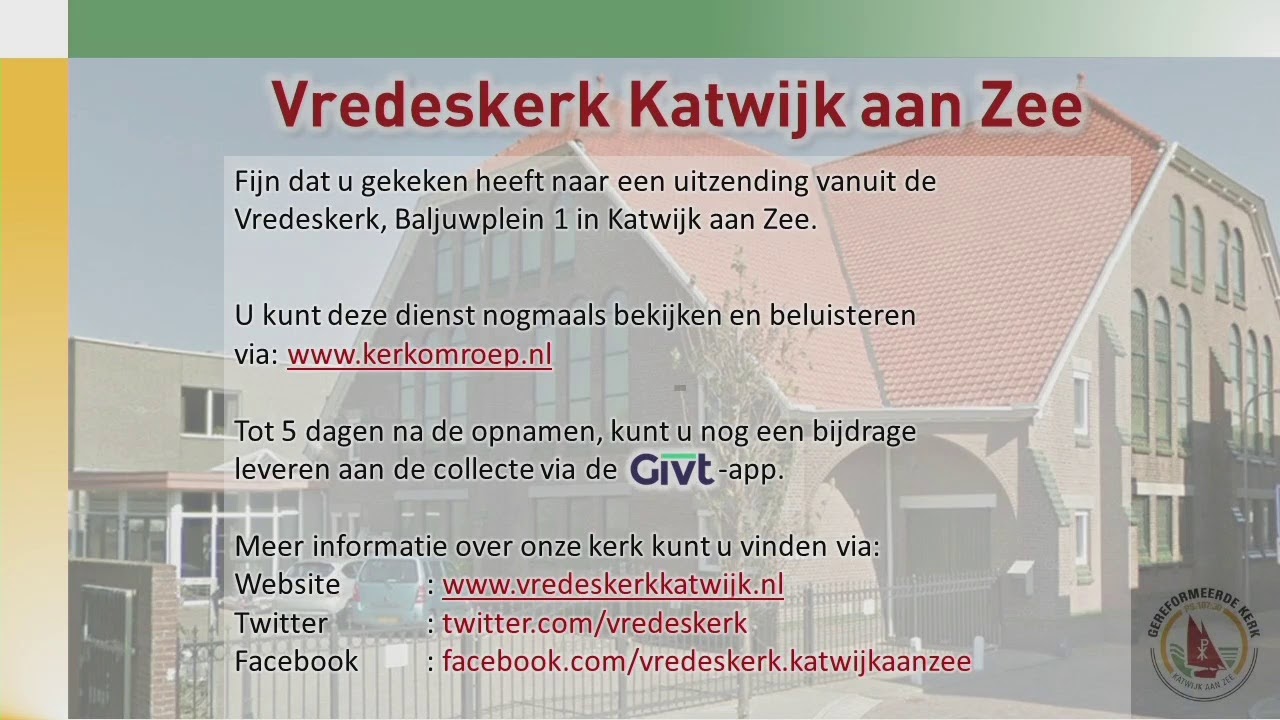 Livestream Vredeskerk gemeente Katwijk aan Zee - YouTube - Vredeskerk Pkn Katwijk Aan Zee