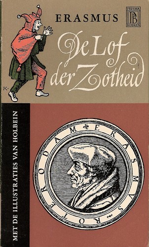 Lof der zotheid by Desiderius Erasmus | Open Library - Desiderius Erasmus Lof Der Zotheid