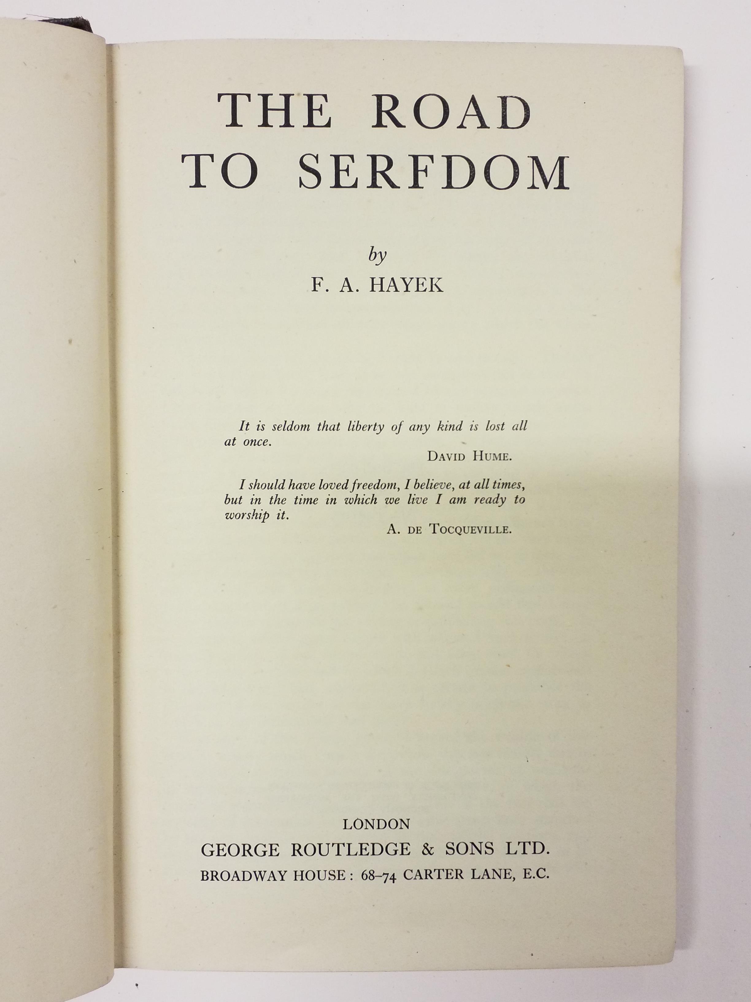 Lot 689 - Hayek (Friedrich). The Road to Serfdom, - Hayek Friedrich The Road To Serfdom