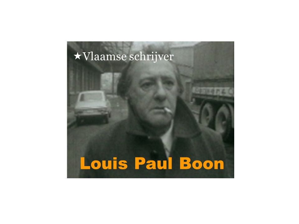 Louis Paul Boon Vlaamse schrijver Louis Paul Boon Vlaamse schrijver - Van Welke Vlaamse Schrijver Is Het Boek Daens 13 Letters