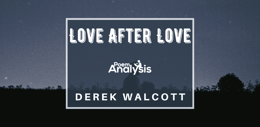 Derek Walcott Love After Love