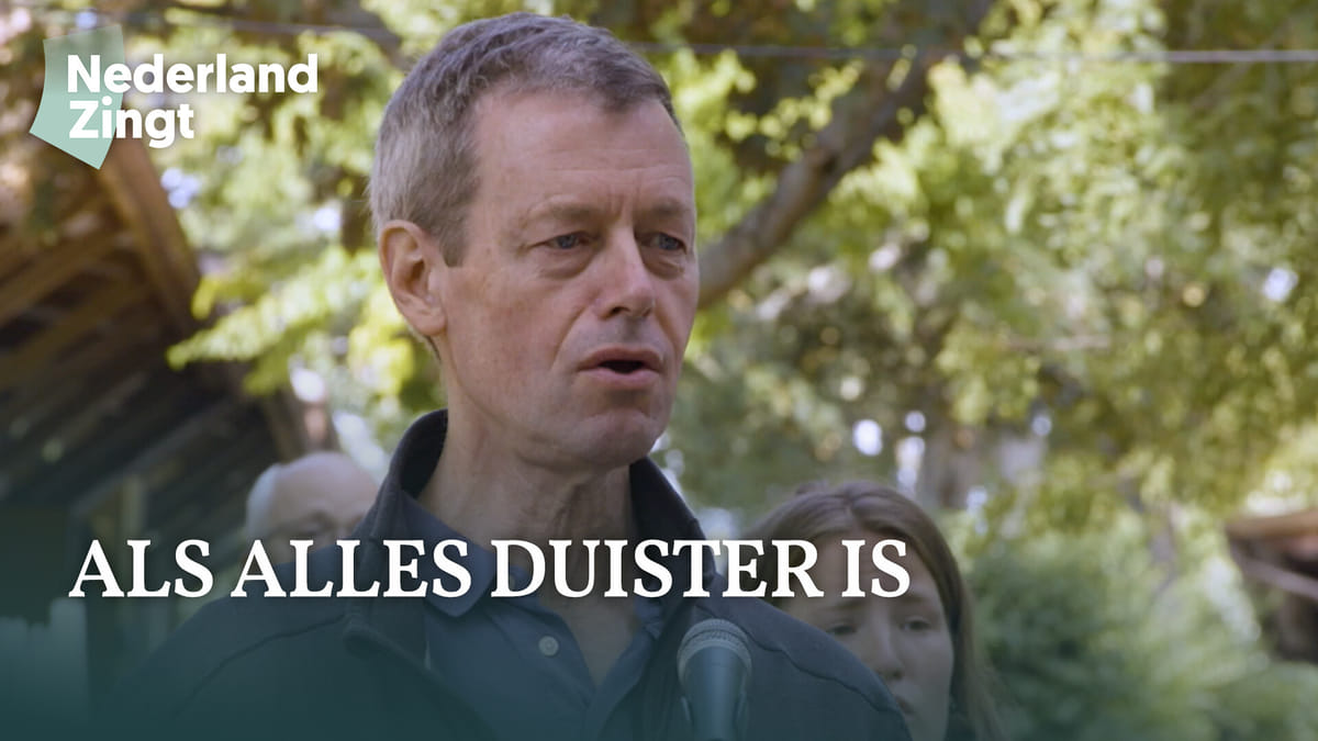 Luister 'Als alles duister is' - Nederland Zingt - Als Alles Duister Is