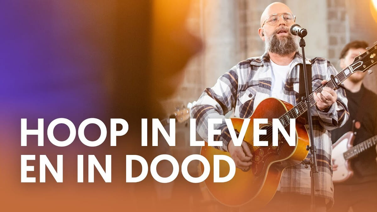 Luister 'Hoop in leven en in dood' - Nederland Zingt - Hoop In Leven En In Dood