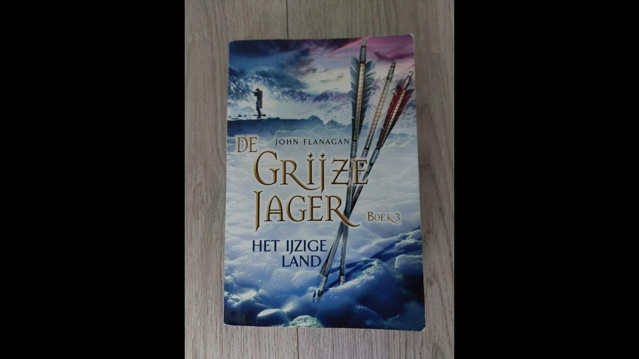 Luisterboek De Grijze Jager Deel 3 Het IJzige Land Hoofdstuk 19-21 - Samenvatting De Grijze Jager Deel 1