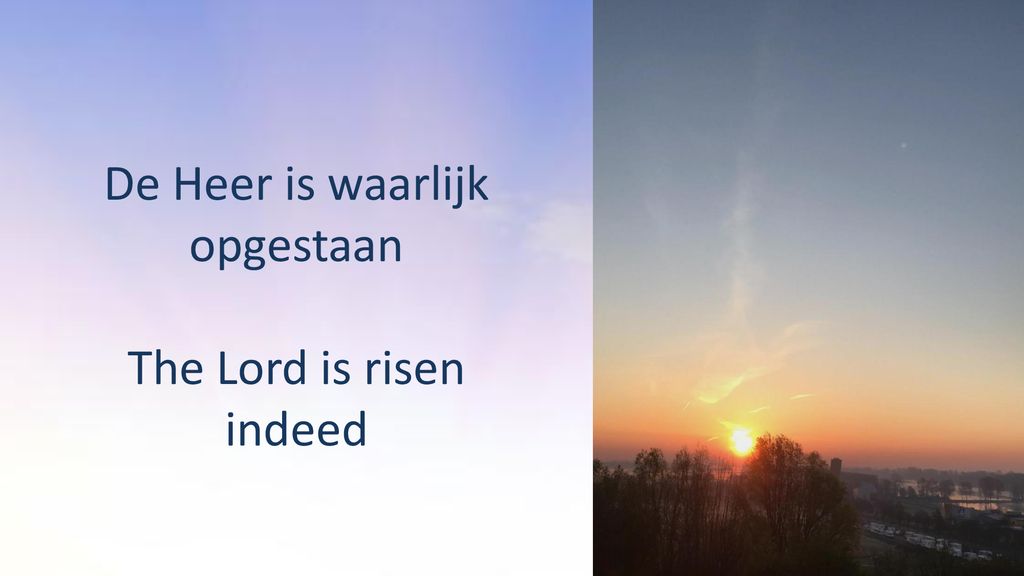 Luke 1:78,79 78 because of the tender mercy of our God, whereby the - De Heer Is Opgestaan