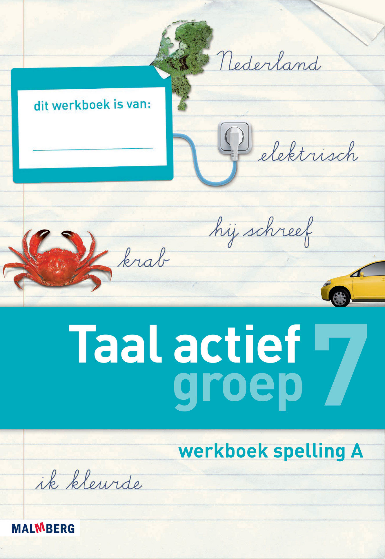 Malmberg - Taal actief werkboek spelling a groep 7 thema 1 - Pagina 1 - Spelling Taal Actief Groep 8