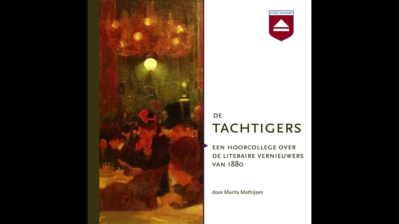 Marita Mathijsen - De Tachtigers - Hoorcolleges Home Academy - YouTube - Deze Dichter Wordt Gerekend Tot De Tachtigers