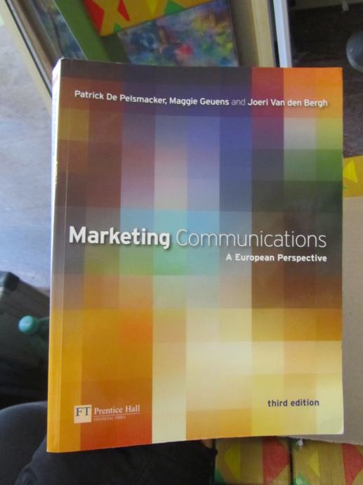 Marketing Communications/A European Perspective/Third Edition - Marketing Communications A European Perspective