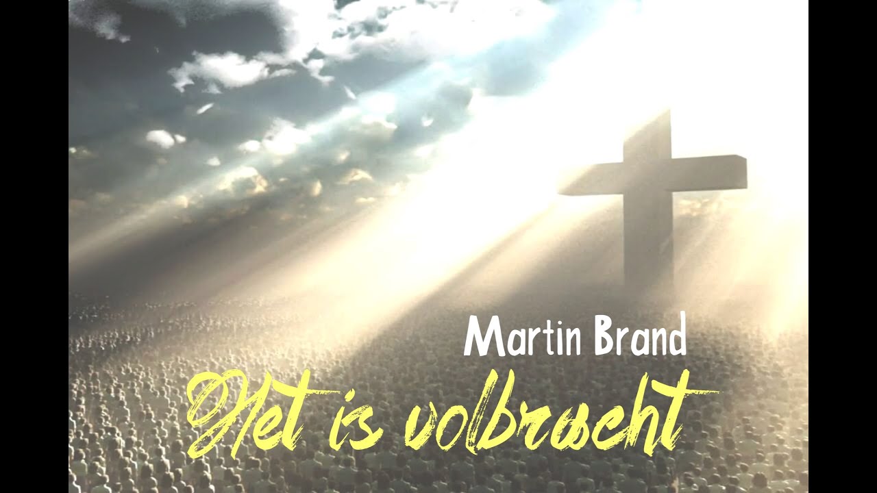 Martin Brand - Het is Volbracht (Official Audio) - YouTube - Het Is Volbracht Lied