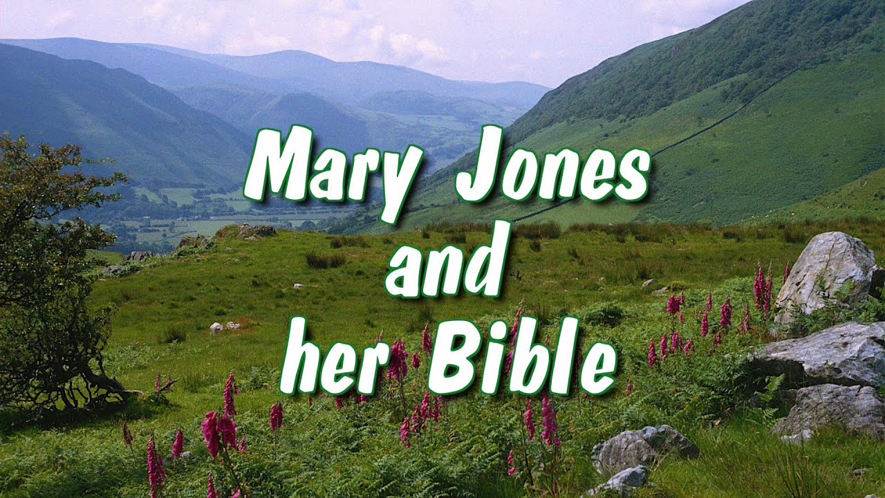 Mary Jones and her Bible - YouTube - Mary Jones En Haar Bijbel
